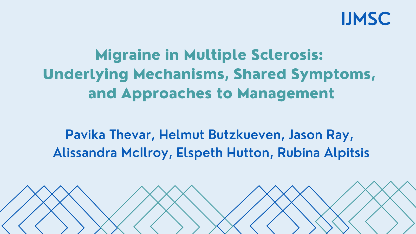 Migraine in Multiple Sclerosis: Underlying Mechanisms, Shared Symptoms, and Approaches to Management