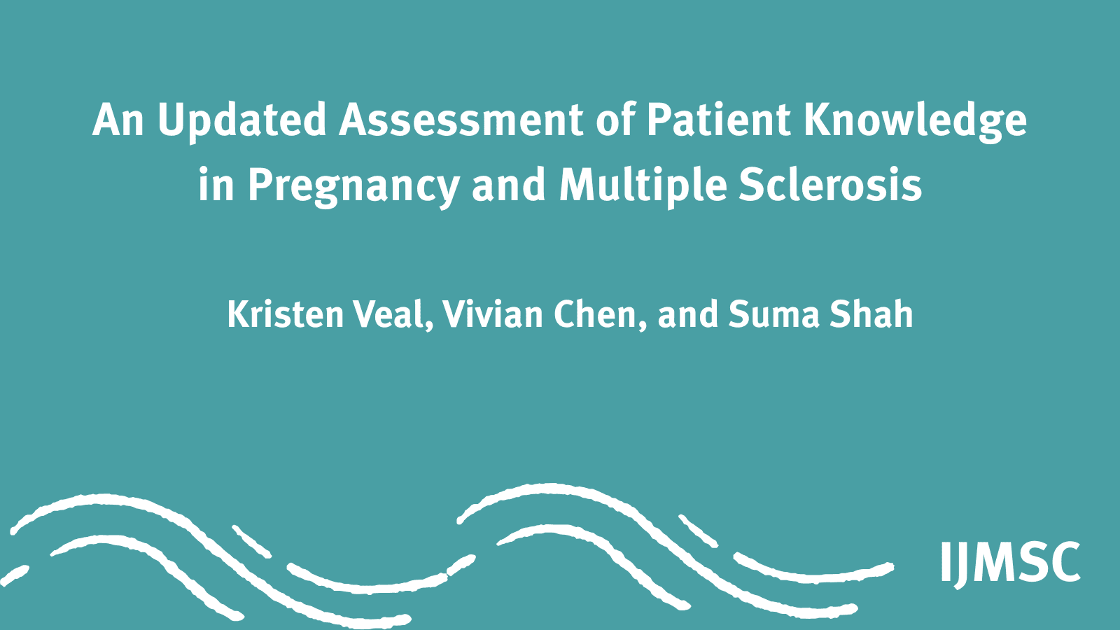 An Updated Assessment of Patient Knowledge in Pregnancy and Multiple Sclerosis