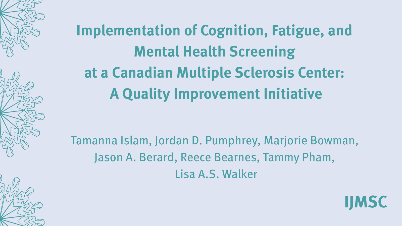 Implementation of Cognition, Fatigue, and Mental Health Screening at a Canadian Multiple Sclerosis Center: A Quality Improvement Initiative